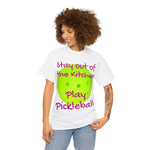 Stay out of the Kitchen Play Pickleball Heavy Cotton Tee