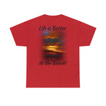 Better at the Beach Unisex Heavy Cotton Tee