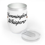 Hummingbird Whisperer Chill Wine Tumbler