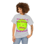 Stay out of the Kitchen Play Pickleball Heavy Cotton Tee