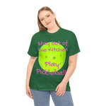 Stay out of the Kitchen Play Pickleball Heavy Cotton Tee