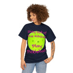 Stay out of the Kitchen Play Pickleball Heavy Cotton Tee