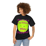 Stay out of the Kitchen Play Pickleball Heavy Cotton Tee