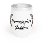 Hummingbird Goddess Chill Wine Tumbler
