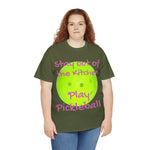 Stay out of the Kitchen Play Pickleball Heavy Cotton Tee