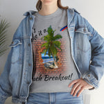 Beach Break Out! Unisex Heavy Cotton Tee