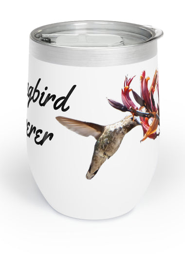 Hummingbird Whisperer Chill Wine Tumbler