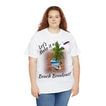 Beach Break Out! Unisex Heavy Cotton Tee