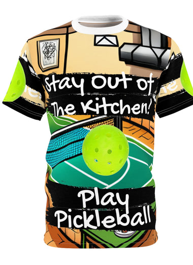 Stay Out of the Kitchen Play Pickleball All Over Print T Unisex Cut & Sew Tee
